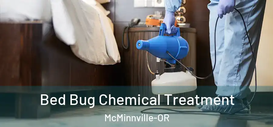 Bed Bug Chemical Treatment McMinnville-OR