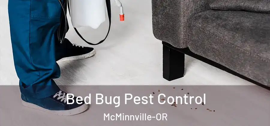 Bed Bug Pest Control McMinnville-OR