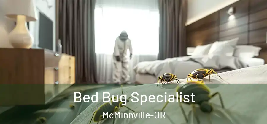 Bed Bug Specialist McMinnville-OR