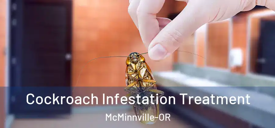 Cockroach Infestation Treatment McMinnville-OR