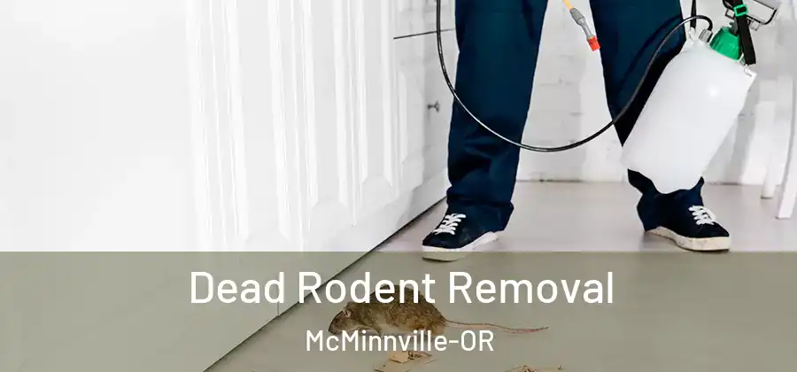 Dead Rodent Removal McMinnville-OR