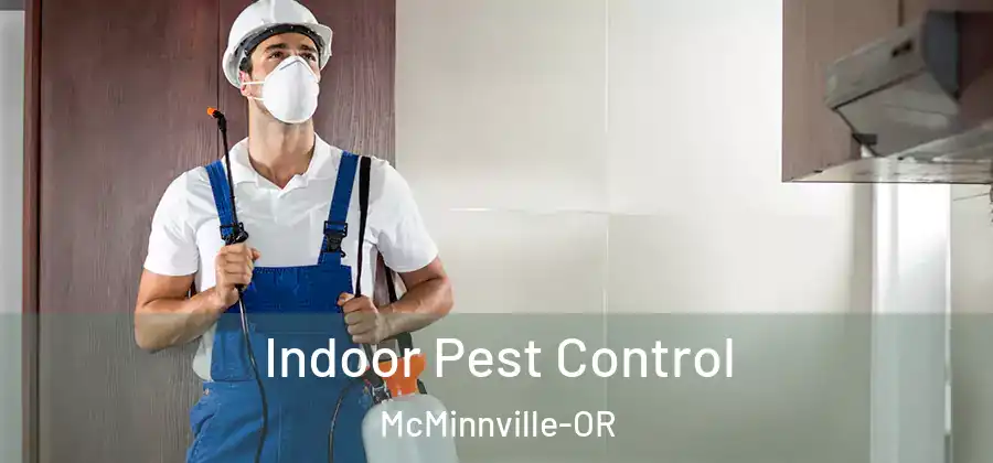 Indoor Pest Control McMinnville-OR