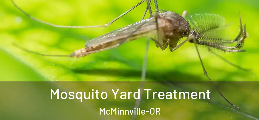 Mosquito Yard Treatment McMinnville-OR