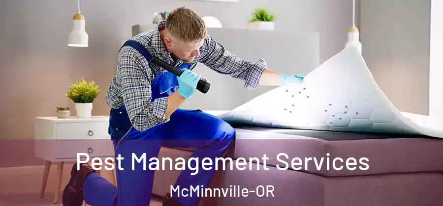 Pest Management Services McMinnville-OR
