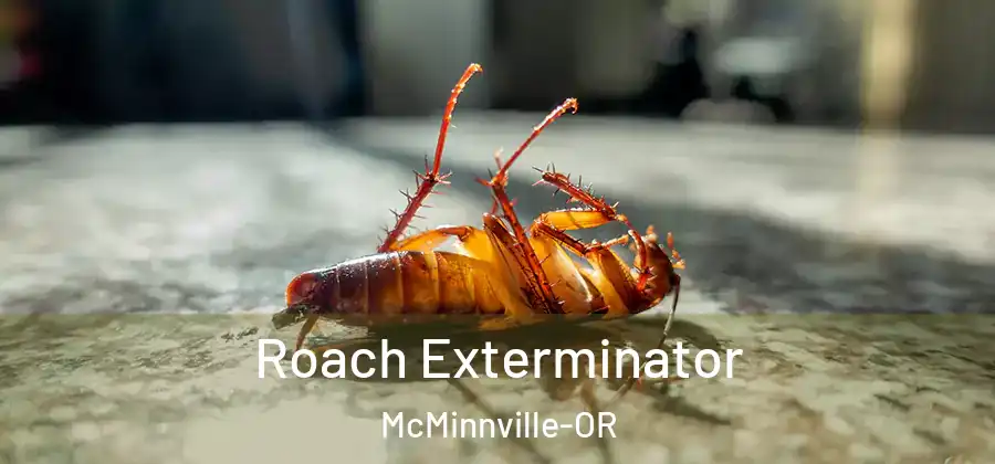 Roach Exterminator McMinnville-OR
