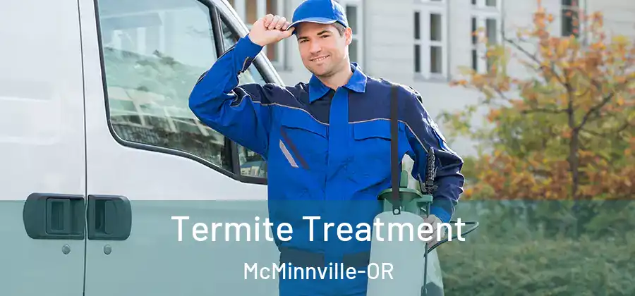 Termite Treatment McMinnville-OR